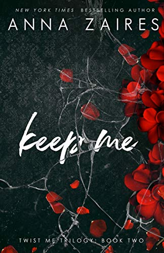 Keep Me (Twist Me, Band 2)