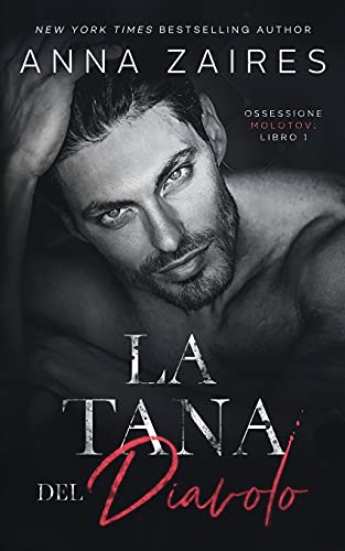 La Tana del Diavolo (Ossessione Molotov, Band 1)