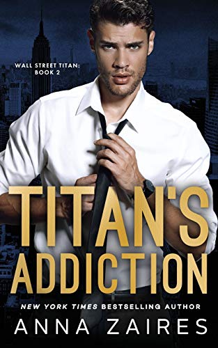 Titan's Addiction (Wall Street Titan, Band 2)