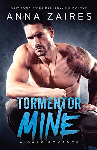 Tormentor Mine: A Dark Romance von Mozaika LLC