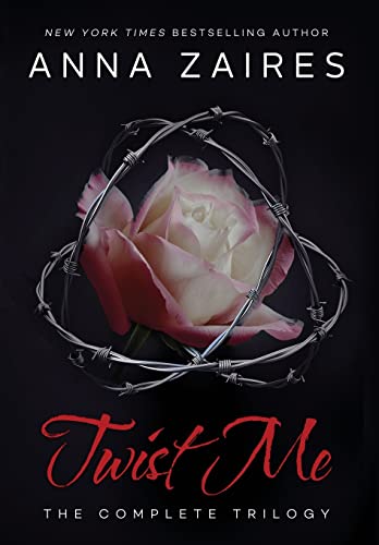 Twist Me: The Complete Trilogy Twist Me: The Complete Trilogy von Mozaika Publications