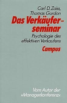 Das Verkäuferseminar: Psychologie des effektiven Verkaufens