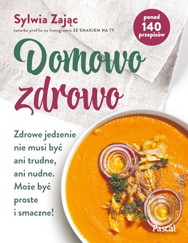 Domowo zdrowo Zdrowe jedzenie nie musi być ani trudne, ani nudne. Może być proste i smaczne! Domowo zdrowo Zdrowe jedzenie nie musi być ani trudne, ani nudne. Może być proste i smaczne! von Pascal