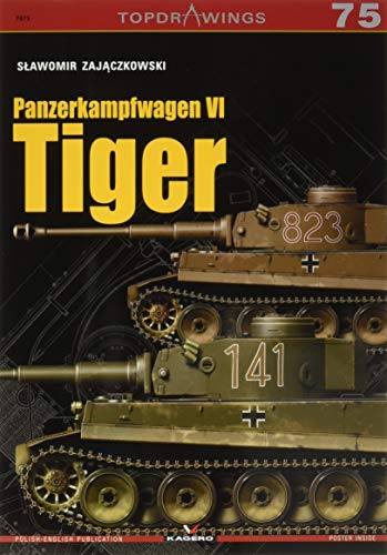Panzerkampfwagen VI Tiger (Topdrawings, 7075, Band 7075) von Kagero