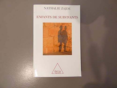 Children of Survivors / Enfants de survivants: La transmission du traumatisme chez les enfants des juifs von Odile Jacob