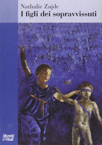 I figli dei sopravvissuti (Il tridente. Saggi)