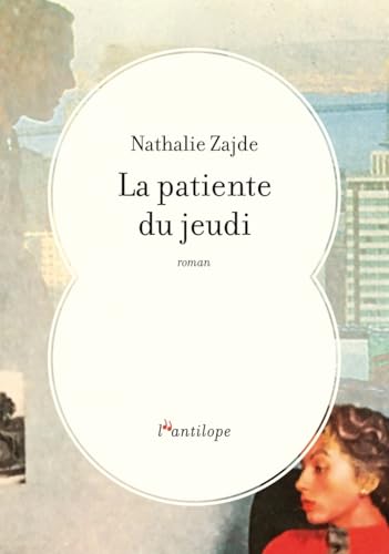 La patiente du jeudi von L ANTILOPE