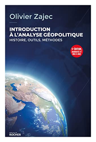 Introduction à l'analyse géopolitique: Histoire, outils, méthodes - 5e édition von DU ROCHER