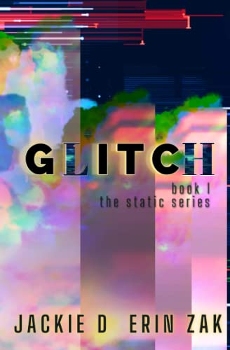 GLITCH: Book I of the Static Series von Independently published