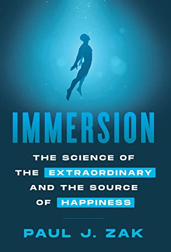 Immersion: The Science of the Extraordinary and the Source of Happiness von Lioncrest Publishing