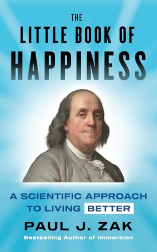 The Little Book of Happiness: A Scientific Approach to Living Better von Houndstooth Press