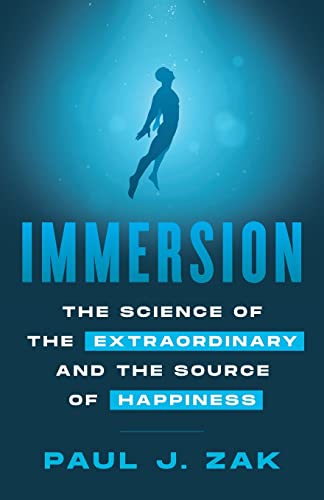 Immersion: The Science of the Extraordinary and the Source of Happiness von Lioncrest Publishing