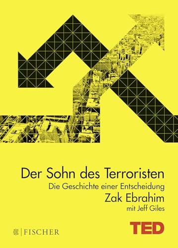 Der Sohn des Terroristen: Die Geschichte einer Entscheidung. TED Books (gebundene Ausgabe)