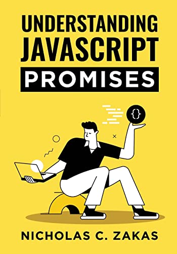 Understanding JavaScript Promises von Lulu.com