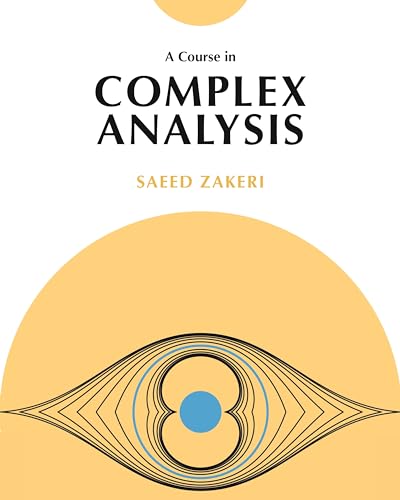 A Course in Complex Analysis