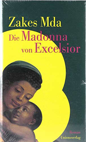Die Madonna von Excelsior: Roman