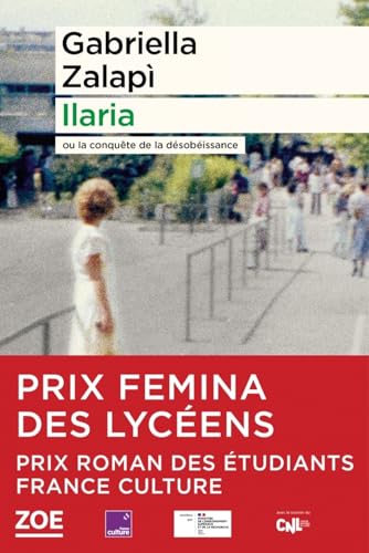 Ilaria - Ou la conquête de la désobéissance von ZOE