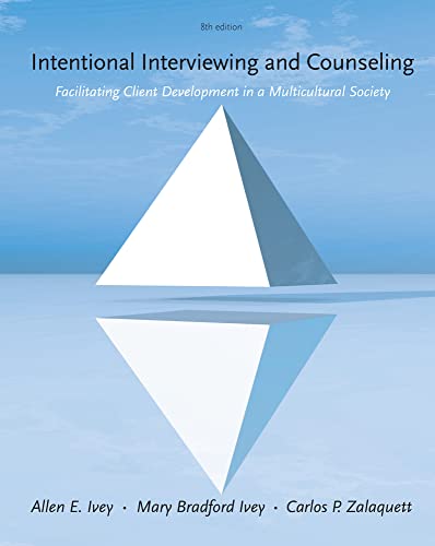 Intentional Interviewing and Counseling: Facilitating Client Development in a Multicultural Society