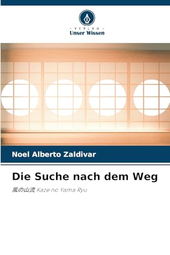 Die Suche nach dem Weg: ¿¿¿¿ Kaze no Yama Ryu von Verlag Unser Wissen