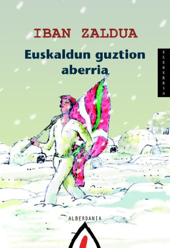 Euskaldun guztion aberria (Narrazioa, Band 83)