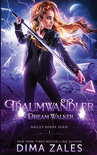 Dream Walker – Traumwandler (Bailey Spade Serie, Band 1) Dream Walker – Traumwandler (Bailey Spade Serie, Band 1)