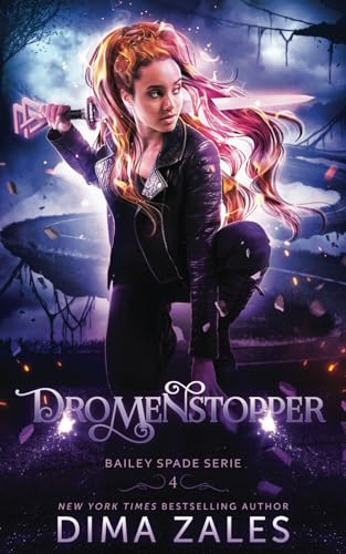 Dromenstopper (Bailey Spade, Band 4) von Mozaika Publications