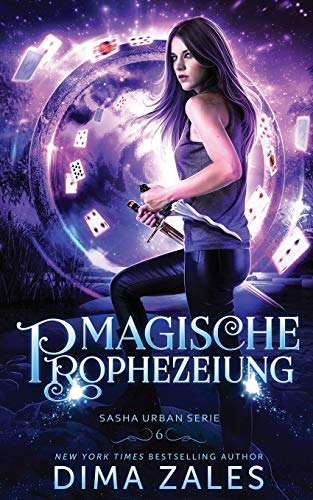 Magische Prophezeiung (Sasha Urban Serie, Band 6)