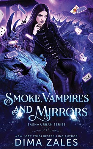 Smoke, Vampires, and Mirrors (Sasha Urban Series, Band 7)