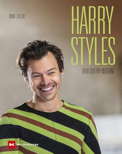 Harry Styles: Hero der Pop-Moderne von Delius Klasing Verlag