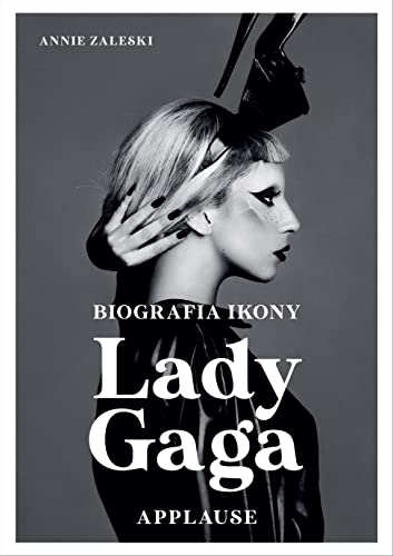 Lady Gaga Applause Biografia ikony von Znak