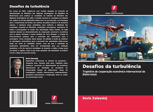 Desafios da turbulência: Trajetória da cooperação económica internacional da Bielorrússia Desafios da turbulência: Trajetória da cooperação económica internacional da Bielorrússia von Edições Nosso Conhecimento