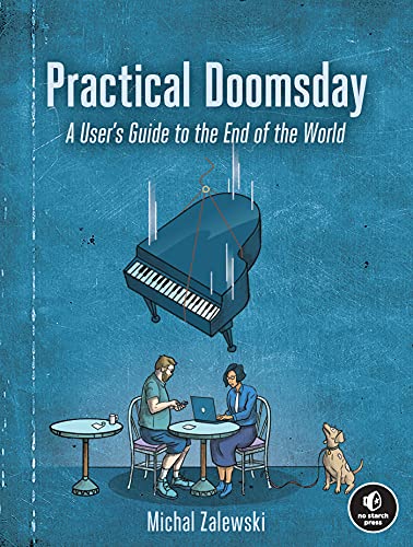 Practical Doomsday: A User's Guide to the End of the World von No Starch Press