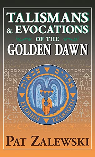 Talismans & Evocations of the Golden Dawn von Thoth Publications