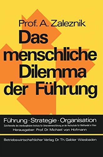 Das Menschliche Dilemma Der Fuhrung (German Edition) (Führung - Strategie - Organisation, 2, Band 2) von Gabler Verlag