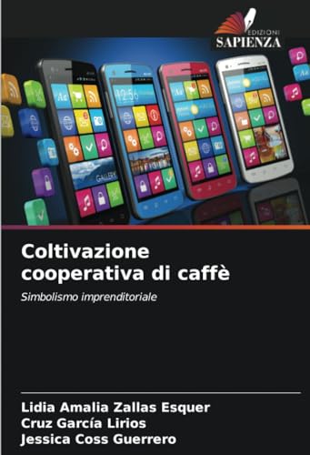 Coltivazione cooperativa di caffè: Simbolismo imprenditoriale von Edizioni Sapienza