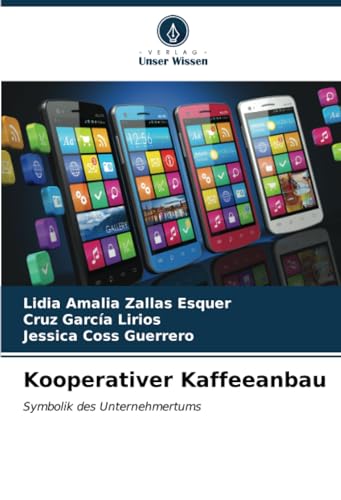 Kooperativer Kaffeeanbau: Symbolik des Unternehmertums von Verlag Unser Wissen