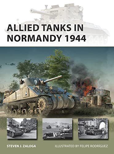 Allied Tanks in Normandy 1944 (New Vanguard, Band 294) von Osprey Publishing