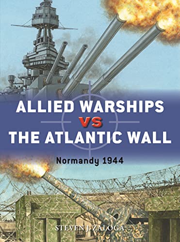 Allied Warships vs the Atlantic Wall: Normandy 1944 (Duel) von Osprey Publishing