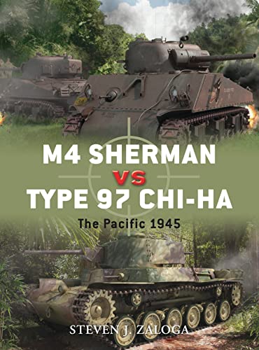 M4 Sherman vs Type 97 Chi-Ha: The Pacific 1945 (Duel, Band 43)