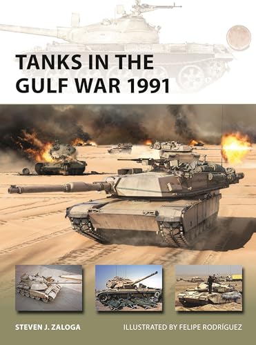 Tanks in the Gulf War 1991 (New Vanguard) von Osprey Publishing