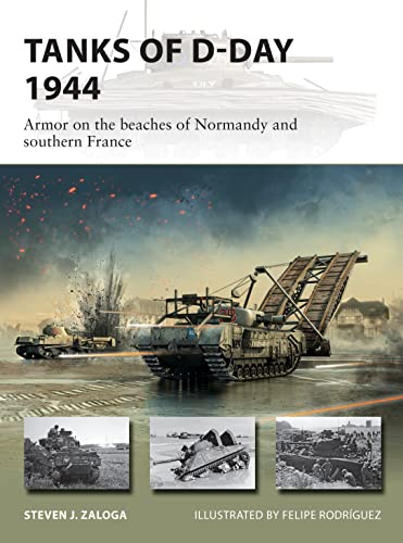 Tanks of D-Day 1944: Armor on the beaches of Normandy and southern France (New Vanguard) von Osprey Publishing (UK)