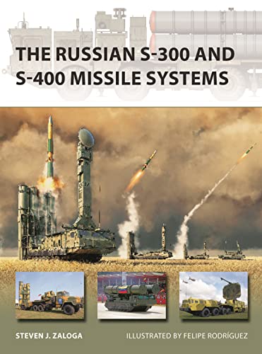 The Russian S-300 and S-400 Missile Systems (New Vanguard) von Osprey Publishing