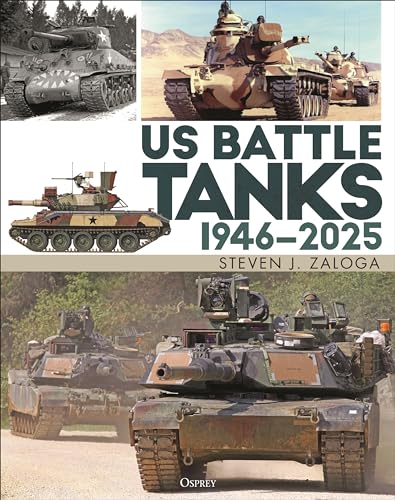 US Battle Tanks 1946–2025 von Osprey Publishing