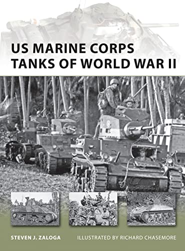 US Marine Corps Tanks of World War II (New Vanguard, Band 186)
