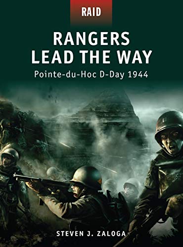 Rangers Lead the Way -Pointe-du-hoc D-day 1944 (Raid)
