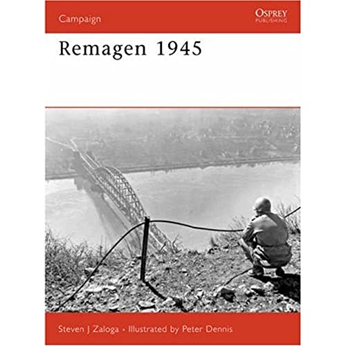 Remagen 1945: Endgame Against the Third Reich (Campaign, 175, Band 175)