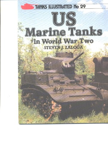 United States Marine Tanks in World War Two (Tanks Illustrated S.)
