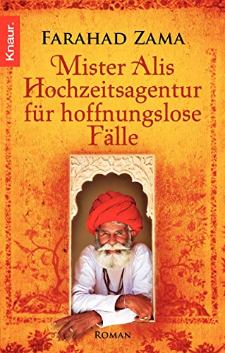 Mister Alis Hochzeitsagentur für hoffnungslose Fälle: Roman