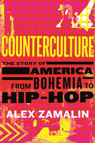 Counterculture: The Story of America from Bohemia to Hip-Hop von Beacon Press