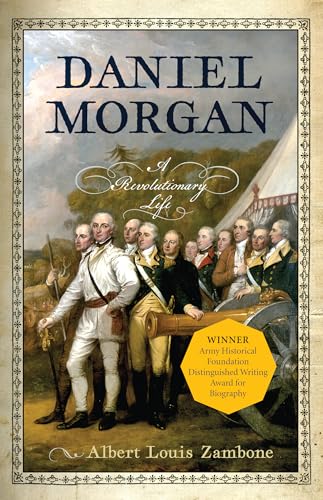 Daniel Morgan: A Revolutionary Life von Westholme Publishing